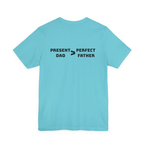 Present Father T-Shirt