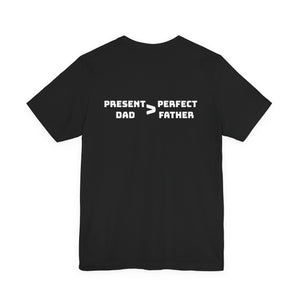 Present Father T-Shirt
