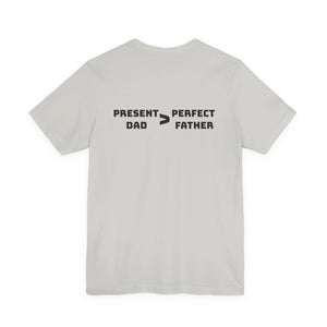 Present Father T-Shirt