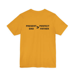 Present Father T-Shirt