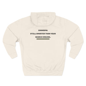 Grandpa: Smarter than your Search Engine-Three-Panel Fleece Hoodie