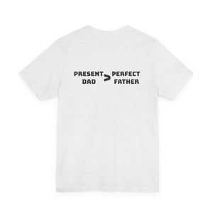 Present Father T-Shirt