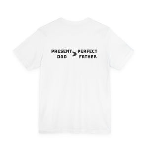 Present Father T-Shirt