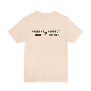 Present Father T-Shirt