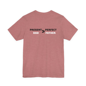 Present Father T-Shirt