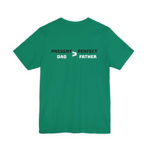 Present Father T-Shirt